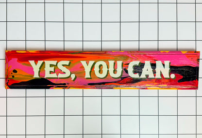 Stoofy "Yes, You Can" Hand-Painted Sign