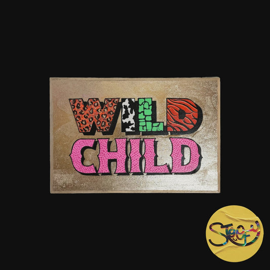 “Wild Child” Hand-Painted Sign