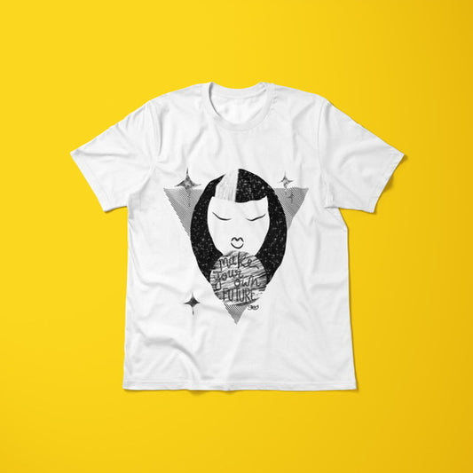 Make Your Own Future T-shirt - The SToOFy Store